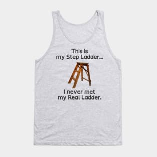 This is my Step Ladder Tank Top